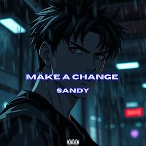 Make a Change (Explicit)