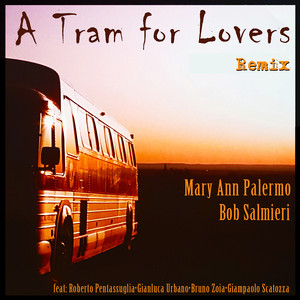 A Tram For Lovers (Remix)