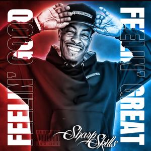 Feelin' Good, Feelin' Great (Explicit)