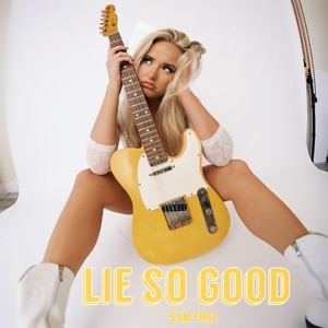 Lie So Good (Explicit)