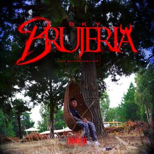 Brujería (Explicit)