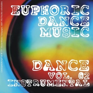 Euphoric Dance Music - Dance Vol. 02 (Instrumental)