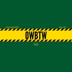 OWBTW (Explicit)