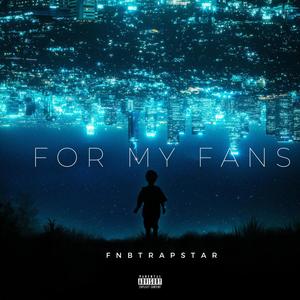 For My Fans (Explicit)