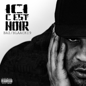 Ici c'est noir (Explicit)