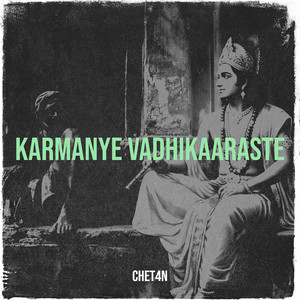 Karmanye Vadhikaaraste