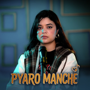 Pyaro Manchhe (Freestyle)