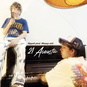 21 (feat. Wassup Nick) [Acoustic Version]