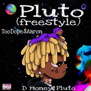 Pluto (Freestyle) [Explicit]