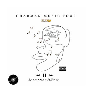 Charman Music Tour // (Extended Version) [Explicit]