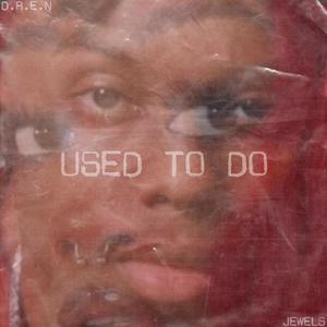 Used To Do (Explicit)