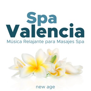 Spa en Valencia - Música Relajante para Masajes Spa, Balnearios, Spa de Lujo