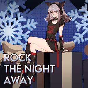 Rock the Night Away