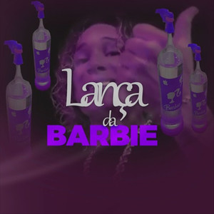 LANÇA DA BARBIE (Remix) [Explicit]