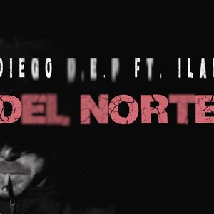 Del norte (feat. Ilar) [Explicit]