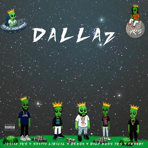 DALLAZ (feat. DEBON, FRXNDI, DalyBoss YKS, SHATTA LIRICAL & AlecHoudini)