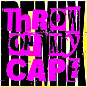 THROW ON MY CAPE (feat. SYM WORLDD) (REMIX|Explicit)