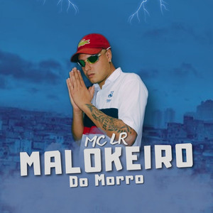 Malokeiro do morro (Explicit)