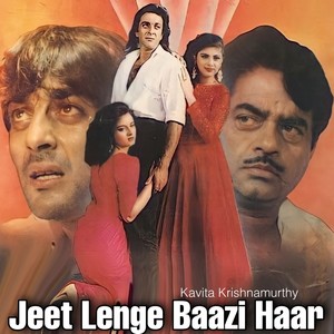 Jeet Lenge Baazi Haari (From 