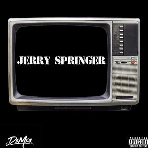 Jerry Springer (Explicit)