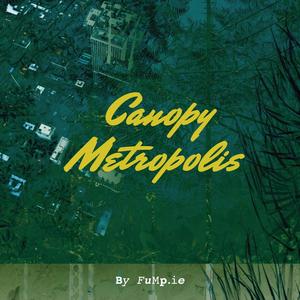 Canopy Metropolis