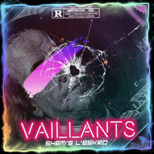 vaillants (Explicit)