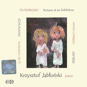 MUSSORGSKY, M.P.: Pictures at an Exhibition / Kinderszenen / Children's Corner (Jablonski)