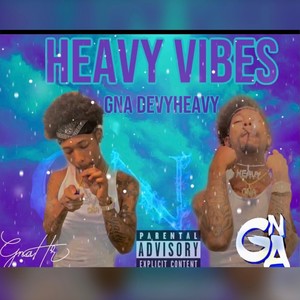 Heavy Vibes (Explicit)