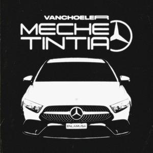 Meche Tintia (Explicit)