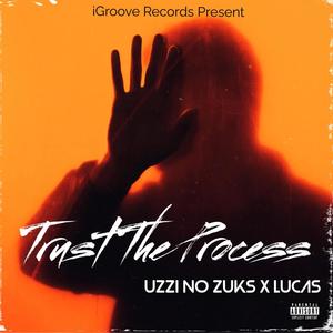 Trust The Process (feat. Lucas)