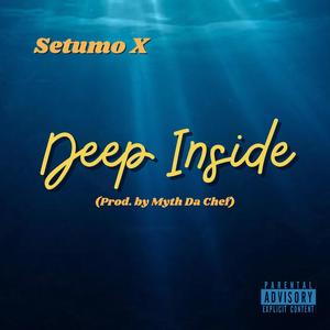 Deep Inside (Explicit)