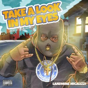 TAKE A LOOK IN MY EYES (Explicit)