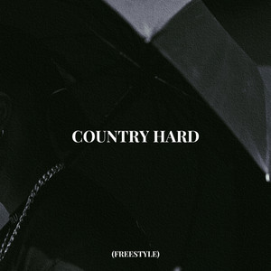 COUNTRY HARD (FREESTYLE) (Explicit)