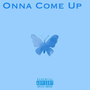 Onna Come Up (Explicit)