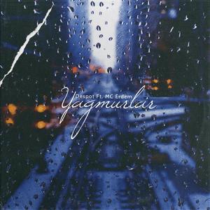 Yağmurlar (feat. Despot) (2008 Edition) (Explicit)