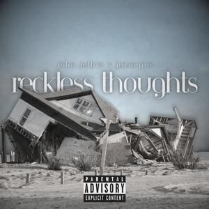 Reckless Thoughts (feat. Jazmynn Grounds) [Explicit]