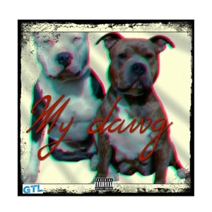 My Dawg (feat. Cope Laflare) (Explicit)