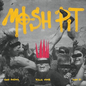 MOSH PIT(feat. Yung Sheikh & Yung Zi) (Explicit)