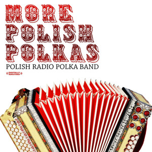 More Polish Polkas (Digitally Remastered)