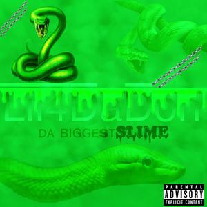 Da Biggest Slime (Explicit)