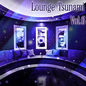 Lounge Tsunami Vol. 6