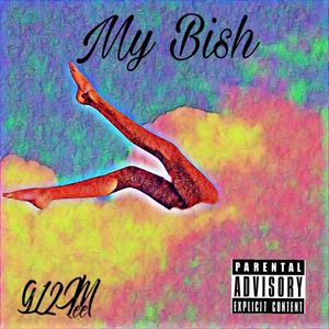 My Bish (Explicit)