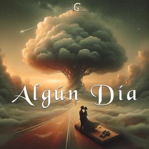 Algún Día (feat. Braiton Delgado, Luiz Sarmiento, Asael Miguel López & Chuy Rivera)