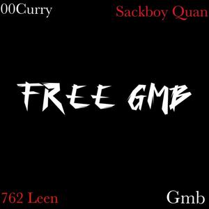 Free Gmb (feat. 00Curry, 762Leen & Gmb Marty) [Explicit]