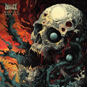 Wasting Your Life (Explicit)