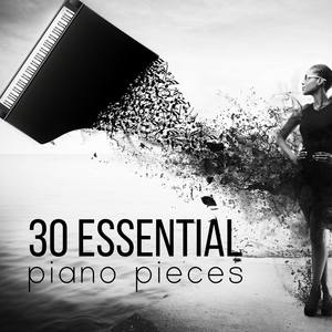 30 Essential Piano Pieces – The Best Piano Music to Relax, SPA, Massage, Romantic Music, Sleep, Pian