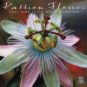 Passion Flower - Zoot Sims Plays Duke Ellington