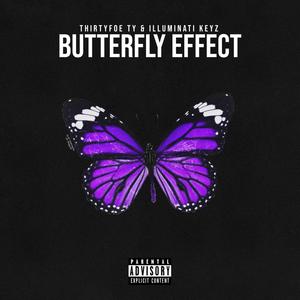 Butterfly Effect (feat. Illuminati Keyz) (Explicit)