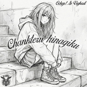 Chankteru Hinagiku (Original Mix)