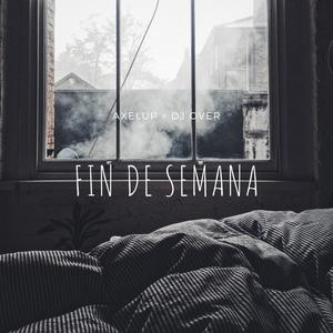 Fin De Semana (feat. Dimelo Over)